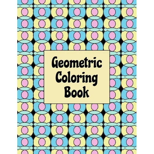 Geometric Coloring Book - Paperback