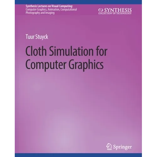 Cloth Simulation for Computer Graphics - Paperback