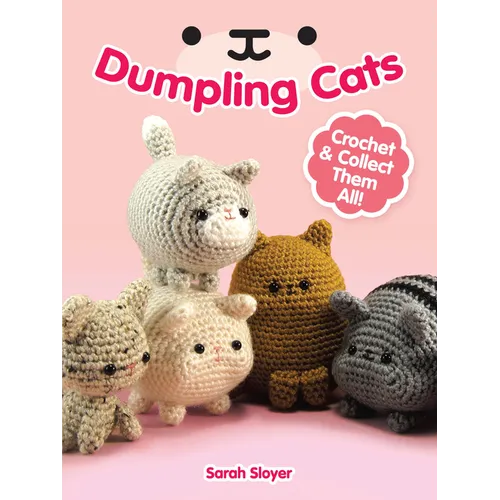 Dumpling Cats: Crochet and Collect Them All! - Paperback