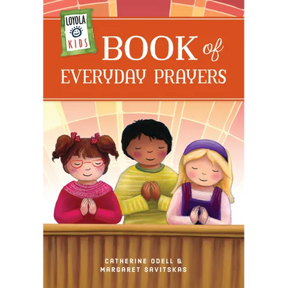 Loyola Kids Book of Everyday Prayers - Hardcover