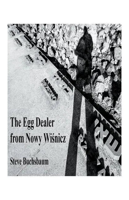 The Egg Dealer from Nowy Wisnicz - Paperback