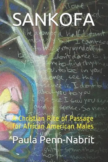 Sankofa: A Christian Rite of Passage for African-American Males - Paperback