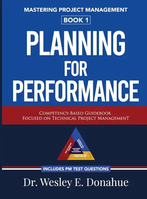Mastering Project Management: Planning For Performance - Hardcover