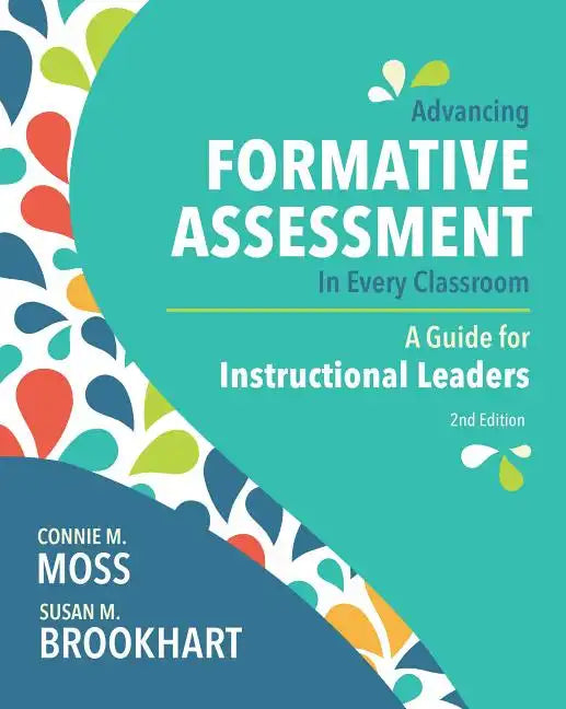 Advancing Formative Assessment in Every Classroom: A Guide for Instructional Leaders - Paperback