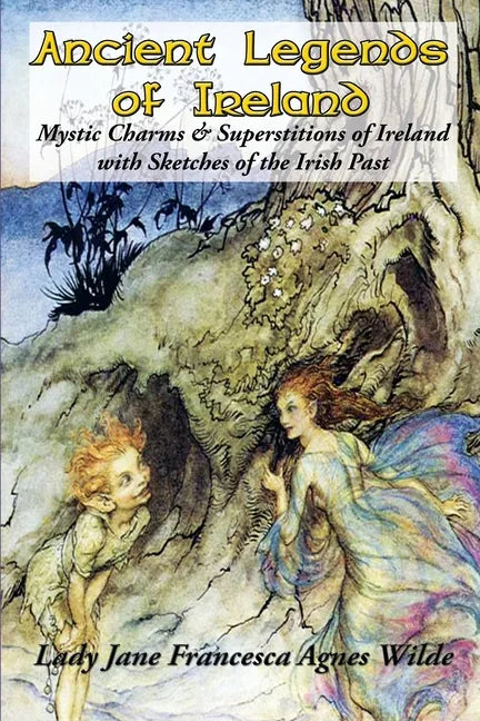 Ancient Legends of Ireland - Paperback