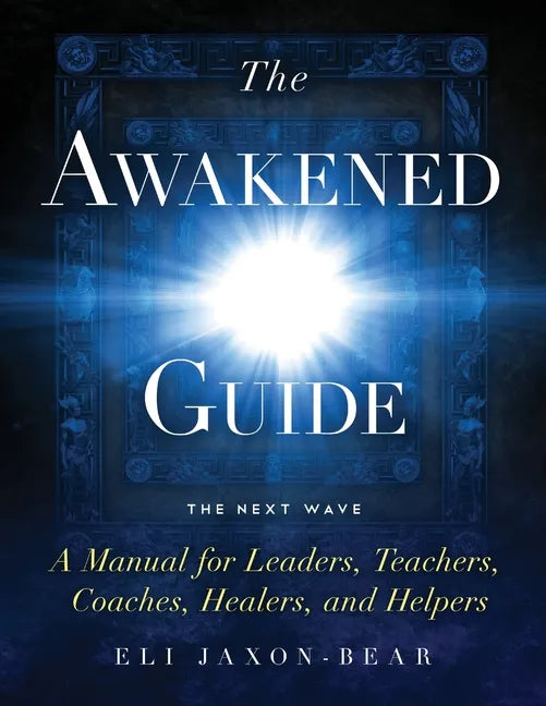 The Awakened Guide - Paperback