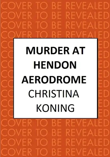 Murder at Hendon Aerodrome: The Thrilling Inter-War Mystery Series - Paperback