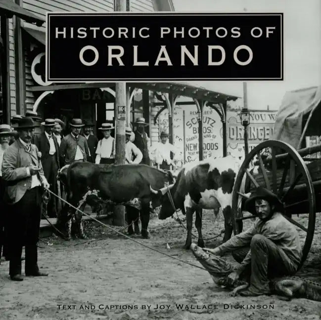 Historic Photos of Orlando - Hardcover