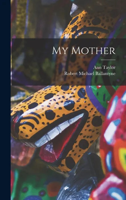 My Mother - Hardcover