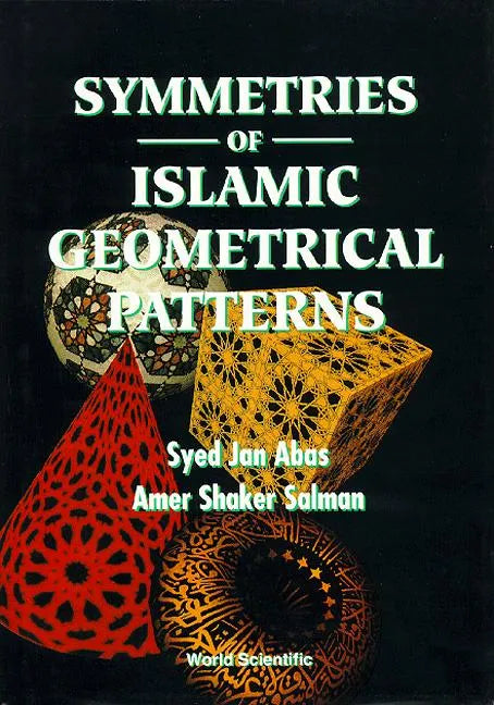 Symmetries of Islamic Geometric Patterns - Hardcover