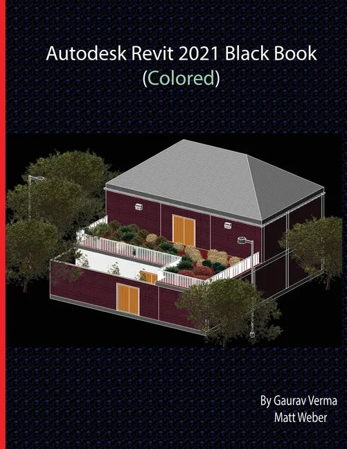 Autodesk Revit 2021 Black Book (Colored) - Paperback