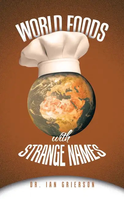 World Foods with Strange Names - Paperback
