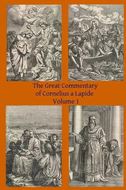 The Great Commentary of Cornelius a Lapide - Paperback
