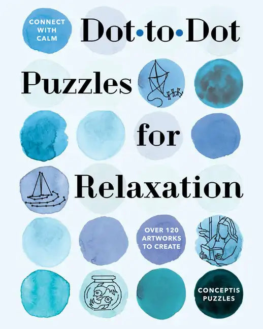 Connect with Calm: Dot-To-Dot Puzzles for Relaxation - Paperback