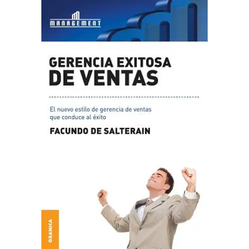 Gerencia exitosa de ventas: El nuevo estilo de gerencia de ventas que conduce al éxito - Paperback