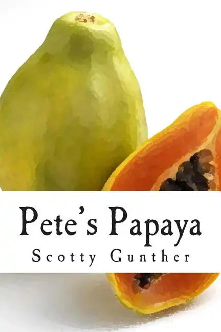 Pete's Papaya - Paperback