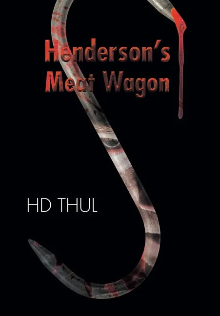 Henderson's Meat Wagon - Hardcover
