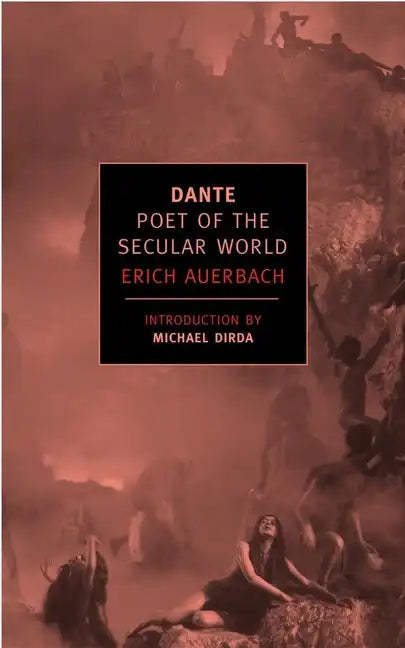 Dante: Poet of the Secular World - Paperback