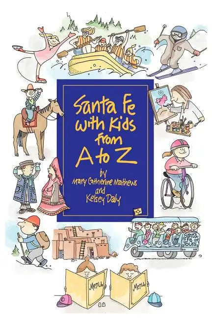 Santa Fe with Kids from A to Z - Paperback