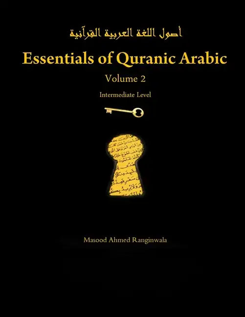 Essentials of Quranic Arabic: Volume 2 - Paperback
