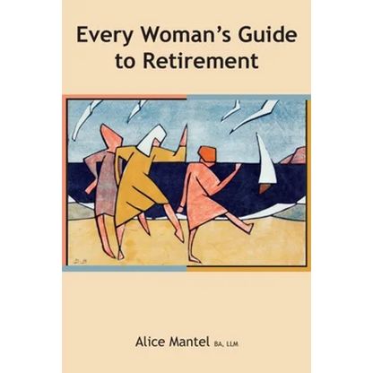 Every Woman's Guide To Retirement - Paperback