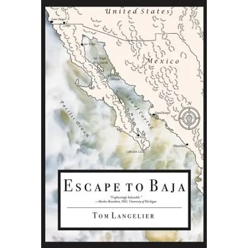Escape to Baja: The Journey of Six American Survivors of a Nuclear Holocaust - Paperback