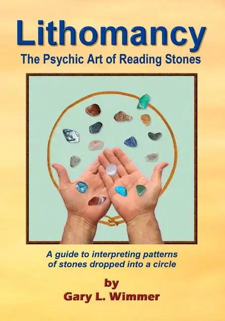 Lithomancy, the Psychic Art of Reading Stones - Paperback