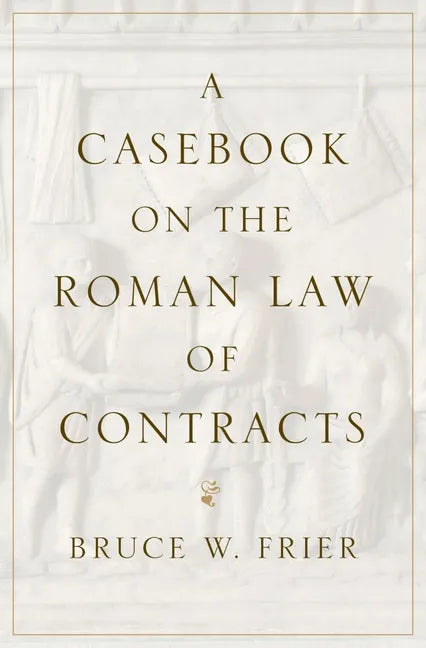 A Casebook on the Roman Law of Contracts - Paperback