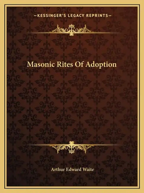 Masonic Rites of Adoption - Paperback