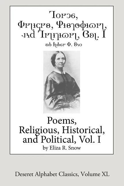 Poems-Religious, Historical, and Political, Vol. 1 (Deseret Alphabet edition) - Paperback