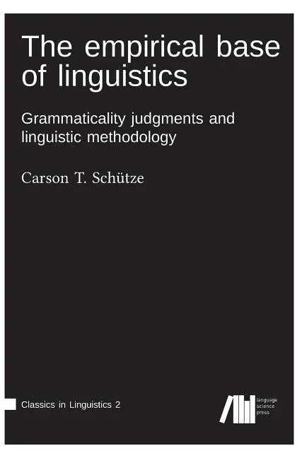 The empirical base of linguistics - Hardcover