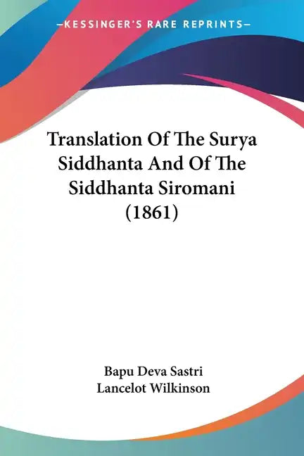 Translation Of The Surya Siddhanta And Of The Siddhanta Siromani (1861) - Paperback