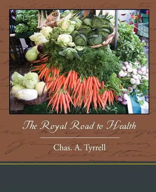 The Royal Road to Health - Paperback
