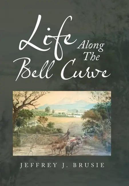 Life Along the Bell Curve - Hardcover