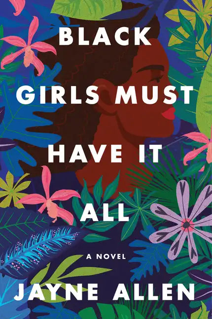 Black Girls Must Have It All - Paperback
