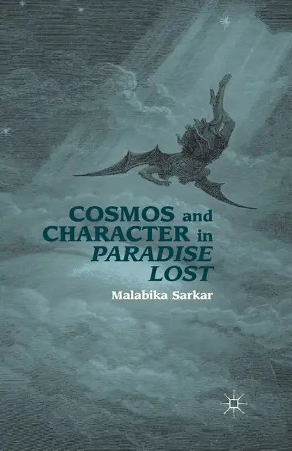 Cosmos and Character in Paradise Lost - Paperback