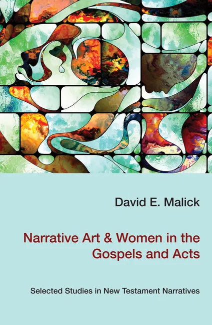 Narrative Art & Women in the Gospels and Acts - Paperback