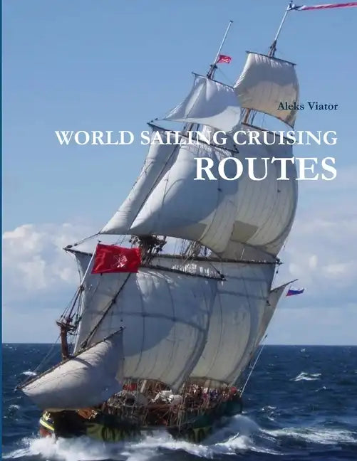 World Sailing Cruising Routes - Paperback