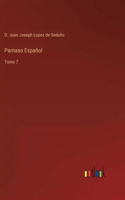 Parnaso Español: Tomo 7 - Hardcover