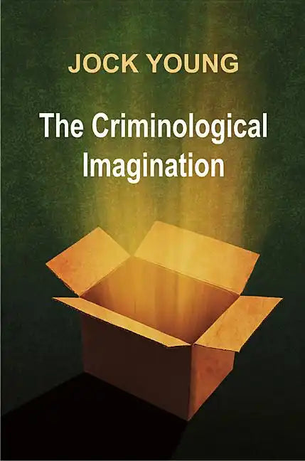 The Criminological Imagination - Paperback