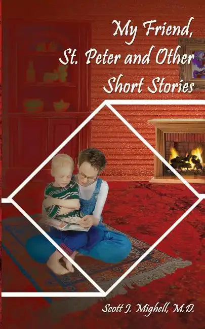 My Friend, St. Peter and Other Short Stories - Paperback