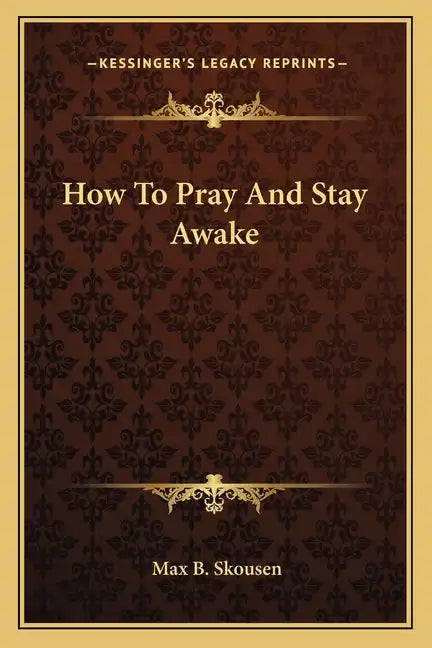 How to Pray and Stay Awake - Paperback
