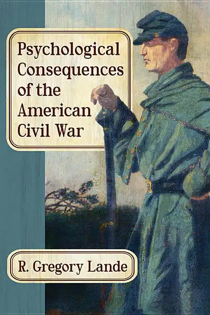 Psychological Consequences of the American Civil War - Paperback