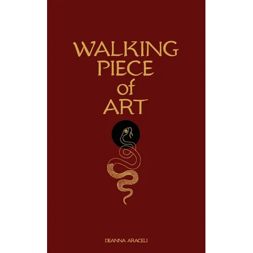Walking Piece of Art: Poetry For Healing - Paperback