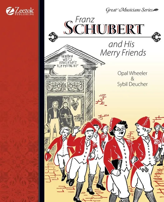 Franz Schubert and His Merry Friends - Paperback