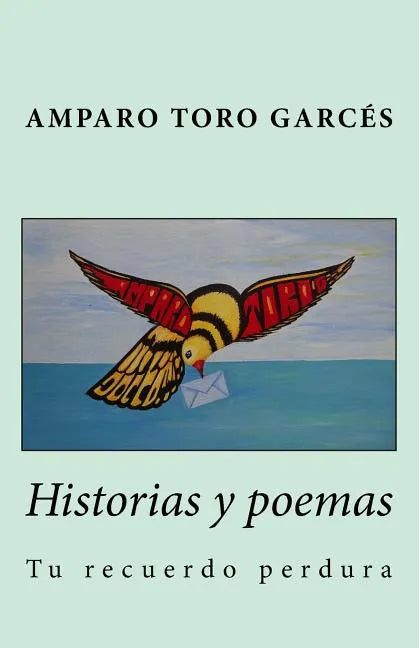 Historias y poemas: Tu recuerdo perdura - Paperback
