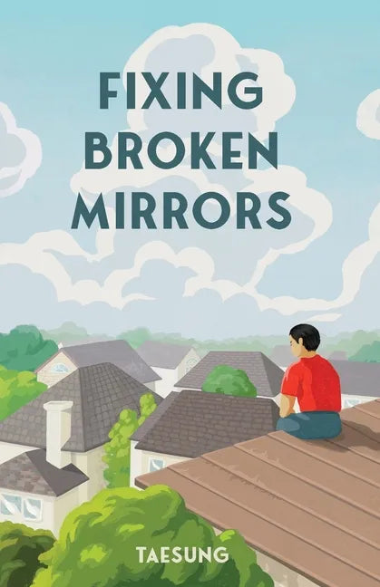 Fixing Broken Mirrors - Paperback
