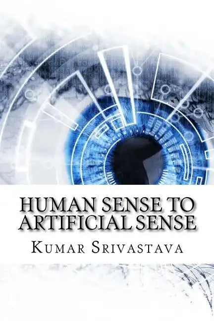 Human Sense to Artificial Sense - Paperback