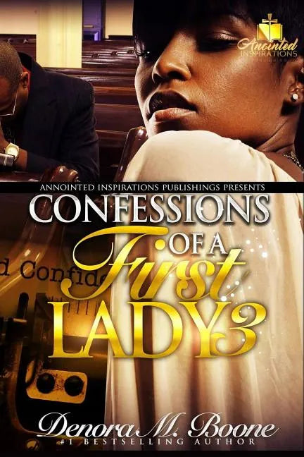 Confessions of a First Lady: The Complete 3 Part Series - Paperback