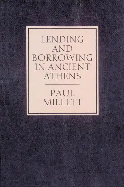 Lending and Borrowing in Ancient Athens - Paperback